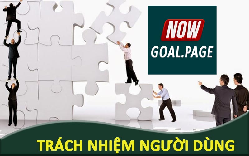 Trách nhiệm người dùng đối với Nowgoal