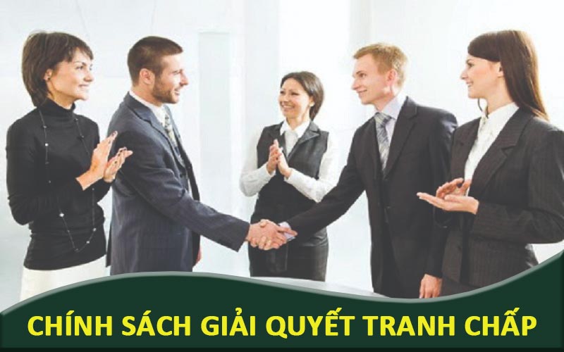 Chính sách giải quyết tranh chấp